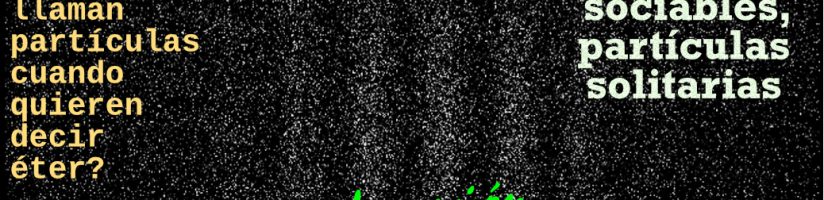 3. Partículas sociables, partículas solitarias